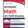 Wyoming Test of Proficiency and Progress (WY-TOPP) Test Prep: 4th Grade Math Practice Workbook and Full-length Online Assessments: WY-TOPP Study Guide