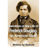 Narrative of the Life of Frederick Douglass, an American Slave