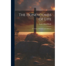 The Honeycombs of Life: A Volume of Sermons and Addresses