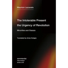 The Intolerable Present, the Urgency of Revolution: Minorities and Classes