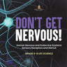 Don't Get Nervous! Human Nervous and Endocrine Systems Sensory Receptors and Stimuli Grade 6-8 Life Science