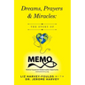Dreams, Prayers & Miracles: The Story of MEMO