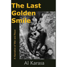 The Last Golden Smile