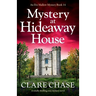 Mystery at Hideaway House: A totally thrilling cozy mystery novel
