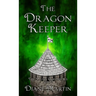 The Dragon Keeper: A Middle-Grade Fantasy Adventure