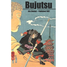 Bujutsu: An Illustrated Guide