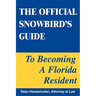 The Official Snowbird's Guide to Becoming a Florida Resident