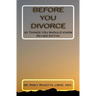 Before You Divorce: 101 Things You Should Know
