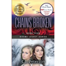 Chains Broken: Divine Legacy Series, Book 4