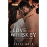 Love and Whiskey: Magnolia Distillery #1