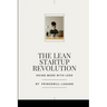The Lean Startup Revolution: Doing More with Less