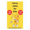Corny Jokes for Kids - Jokes Appropriate for Kids Ages 5-12