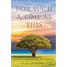 For Such a Time as This: God's Purpose for Suffering