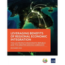 Leveraging Benefits of Regional Economic Integration: The Lao People's Democratic Republic and the Greater Mekong Subregion