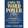 Using My Word Power: Advocating for a More Civilized Society