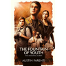 The Fountain of Youth: The Shooting Script