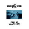 Phillip Warner - Zeebrugge Raid