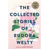The Collected Stories of Eudora Welty: A Collection