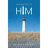 Connected to Him: An Inspirational Book of Encouragement with Scriptures and Prayers
