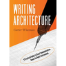 Writing Architecture: A Practical Guide to Clear Communication about the Built Environment