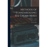 Methods of Standardizing Ice Cream Mixes; C333