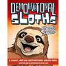 Demotivational Sloths, A Not-So-Inspirational Color Book: Funny Adult Gag Coloring with 30 Illustrations for Lazy Sloth Lover Brother, Sister, Wife or