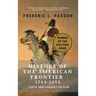 History of the American Frontier - 1763-1893: Winner of the Pulitzer Prize