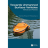 Towards Unmanned Surface Vehicles: Methods and Practices