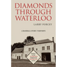 Diamonds Through Waterloo: A Baseball Story: T-Reports