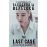 The Last Case
