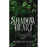 Shadow Heart: A Paranormal Reverse Harem Romance