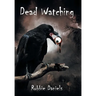 Dead Watching