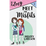 Meet the Misfits