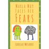 Marla May Faces Her Fears