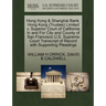 Hong Kong & Shanghai Bank, Hong Kong (Trustee) Limited V. Superior Court of California in and for City and County of San Francisco U.S. Supreme Court