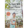 A Child Will Lead Them: Embracing the Father's Heart for Children