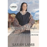 Romancing the Wrangler (Second Chance Groom Book 4): Large Print