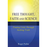 Free Thought, Faith, and Science: Finding Unity Through Seeking Truth