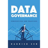 Data Governance: Perspectives and Practices