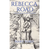 Rebecca Road: A Tale of Shipwreck, Love, and Second Chances