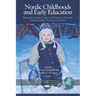 Nordic Childhoods and Early Education: Philosophy, Research, Policy and Practice in Denmark, Finland, Iceland, Norway, and Sweden