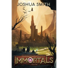 Immortals: Essencers of Aelathia Book One