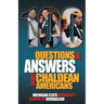 100 Questions and Answers About Chaldean Americans, Their Religion, Language and Culture