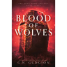 Blood of Wolves: An epic fantasy adventure of battle and magic