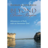 Beyond Possum Kingdom: Adventures of Faith with an Awesome God
