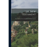 The New Testament: From The Greek Text As Established By Bible Numerics