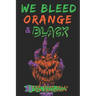 We Bleed Orange & Black: 31 Fun-sized Tales for Halloween