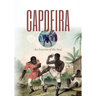 Capoeira: An Exercise of the Soul