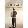 Courage: The Ready Force Concealed
