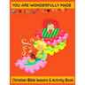 Christian Religious Bible Children kids ages 7-12 years olds educational teachings bible verse lessons colouring and activity book 100 pages: You are